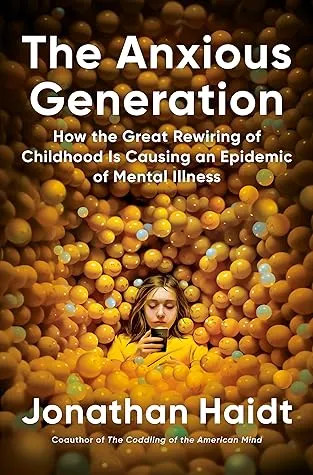 The Anxious Generation by Jonathan Haidt